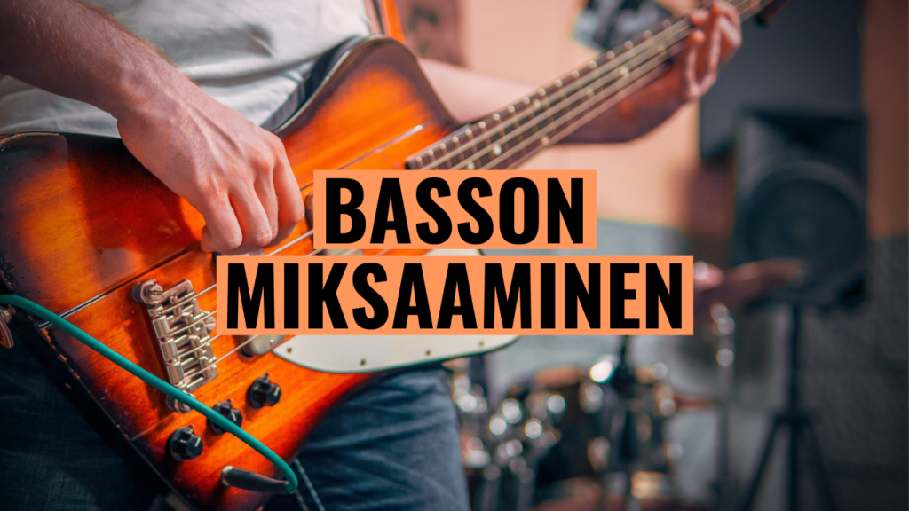 basson miksaaminen