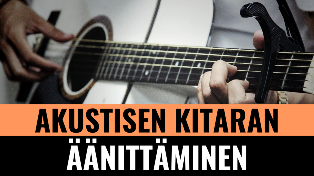 Akustisen kitaran äänittäminen