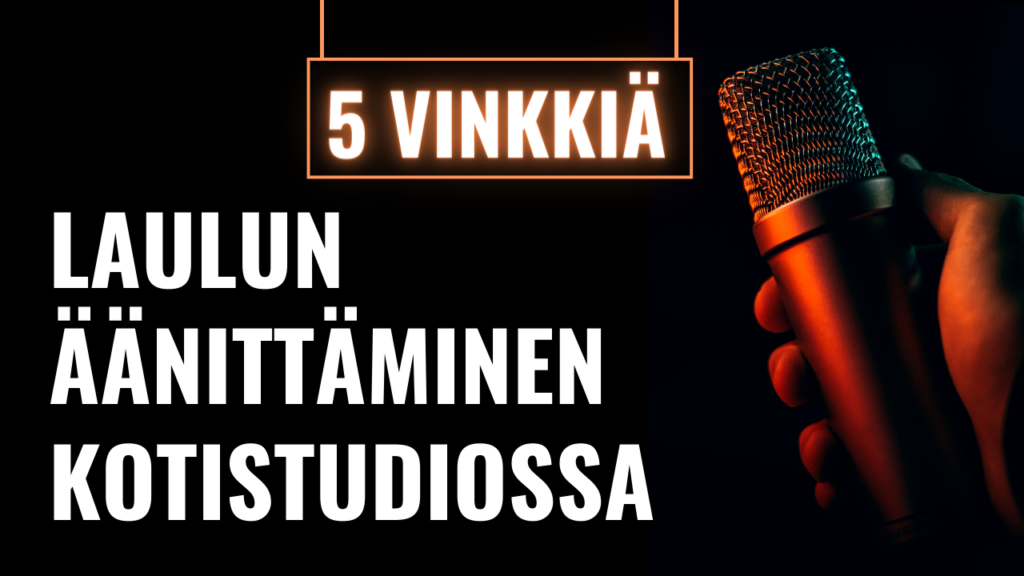 laulu äänittäminen kotistudiossa