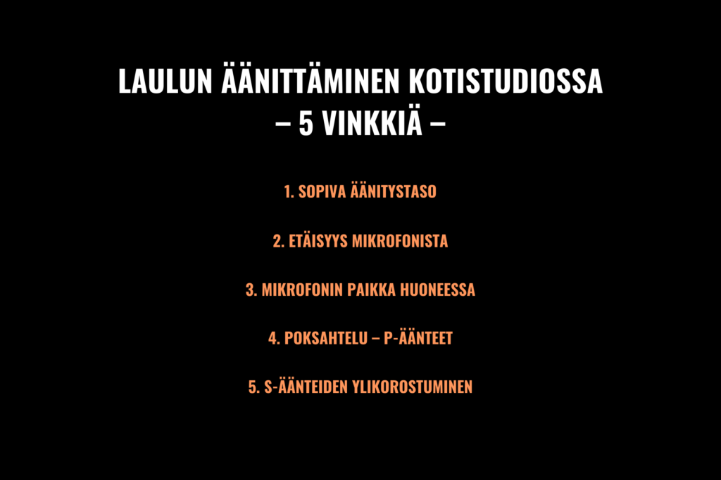 laulun äänittäminen kotistudiossa - 5 vinkkiä